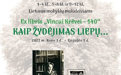 EX LIBRIS. VINCUI KRĖVEI –140. KAIP ŽYDĖJIMAS LIEPŲ… Dalyvauk knygos ženklo konkurse nuo 2022 m. kovo 1 d. iki gegužės 1 d.