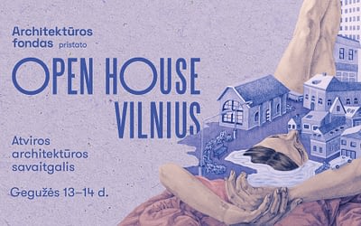 Atviros architektūros savaitgalis OPEN HOUSE VILNIUS 2023
